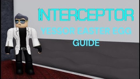 INTERCEPTOR [Demo] Yessor Easter Egg GUIDE (Roblox)