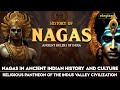 Ancient nagas  nagas of ancient india  indus valley civilization  tamil civilization  eleyloo