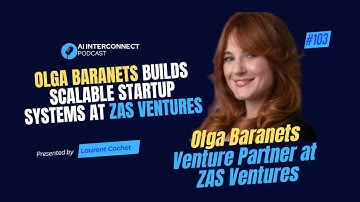 Olga Baranets Builds Scalable Startup Systems at ZAS VC | What Surprised Us About Ukrainian Culture!