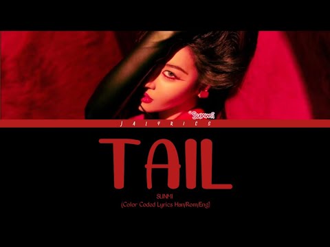 SUNMI TAIL lyrics (선미 꼬리 가사) (Color Coded Lyrics)