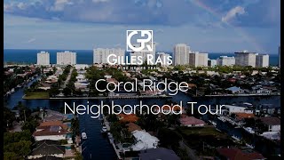 Coral Ridge-  Fort Lauderdale, FL Neighborhood Tour!