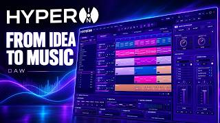 HyperION DAW Showcase — From Idea to Music in 5 Minutes