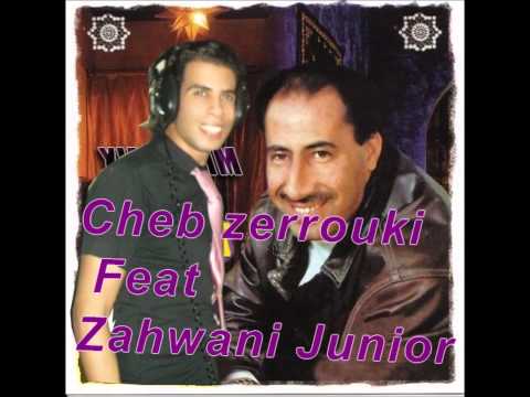Cheb Zerrouki Feat Zahwani Junior