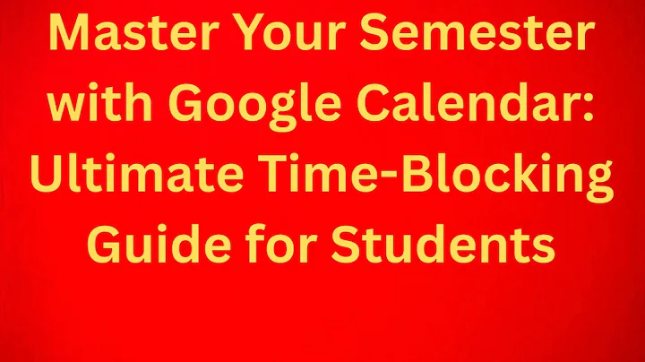 Architect Your Time: Master Your Semester with Google Calendar Time-Blocking