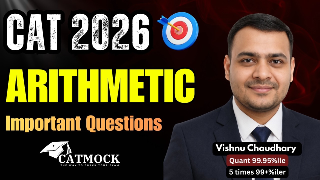 CAT 2026 Quant Preparation | Arithmetic Important Questions + Tricks ...
