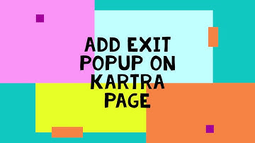 How To Add Exit Popup On A Kartra Page? | Kartra Tips