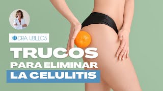 TRUCOS PARA ELIMINAR CELULITIS