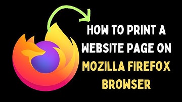 How To Print a Website Page on Mozilla Firefox Browser in Windows 11