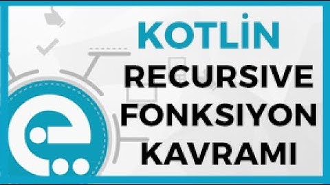 13 Kotlin Recursive Fonksiyon (Fibonacci) | Kotlin Temel Eğitim Seti