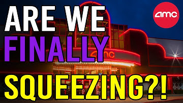 IS THE SQUEEZE FINALLY STARTING?! - AMC Stock Short Squeeze Update