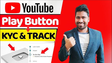 How to Track YouTube Silver Play Button 🔥YouTube Silver Play Button KYC 2022 | How To Track Silver