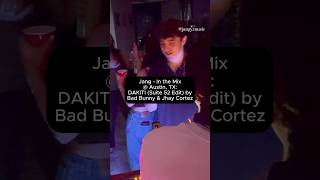 Jang - In The Mix Austin, Tx Dakiti Suite 52 Edit By Bad Bunny & Jhay Cortez