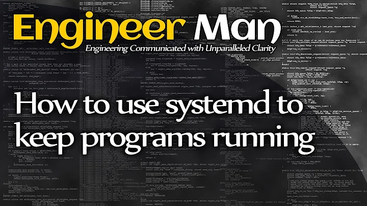 How to use systemd to keep programs running
