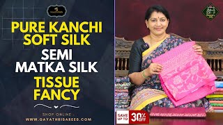 Pure Kanchi Soft Silk, Semi Matka Silk & Tissue Fancy Sarees | #GayathriReddy | screenshot 4