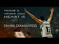 Dimitris Diamantidis - HOME is Where your Heart is