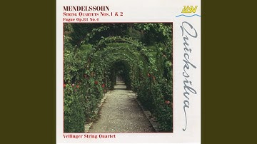 Mendelssohn: 4 Pieces for String Quartet, Op. 81: IV. Fuga. A tempo ordinario