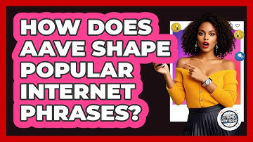 How Does AAVE Shape Popular Internet Phrases? - Trend Unwrapper