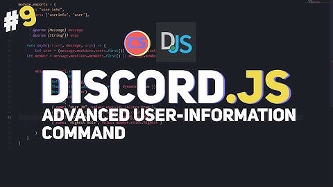 Discord js EP#9 Advanced User Information command