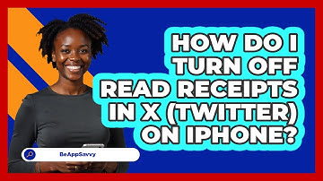 How do I turn off read receipts in X (Twitter) on iPhone? - Be App Savvy