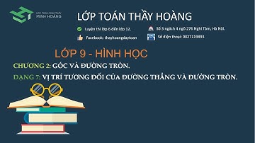 DẠNG 7 - CHƯƠNG 2 - HÌNH HỌC - LỚP 9