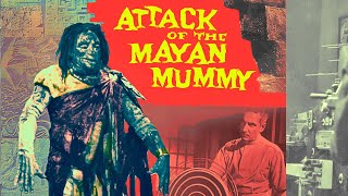 Attack of the Mayan Mummy (1964) Horror | Jerry Warren dubbed "Classic" | Negative comments welcome!