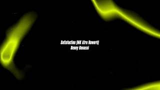Benny Benassi - Satisfaction (MK Afro Remix/ Rework)