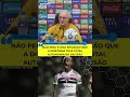 DECISÃO É DA DIRETORIA! 🎙️ Dorival comenta situação de Arboleda no São Paulo