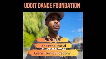 Mr Youtube - Lite Feet Tutorial