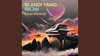 Si Andi yang Rajin