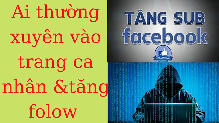 Ai vào xem facebook của mình