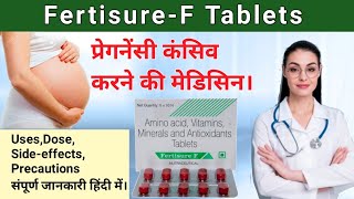 fertisure f tablet ke fayde | Amino acid Vitamins Minerals and Antioxidants Tablets screenshot 1