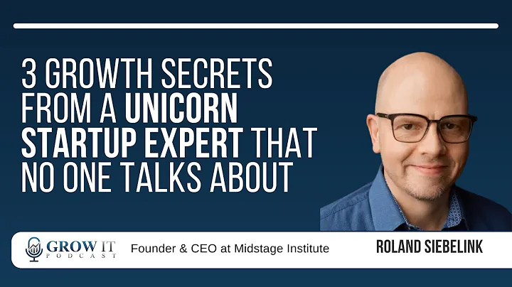 3 Growth Secrets From a Unicorn Startup Expert That No One Talks About