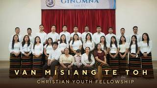 Van Misiang Te Toh  Christian Youth Fellowship Cjc Lamka