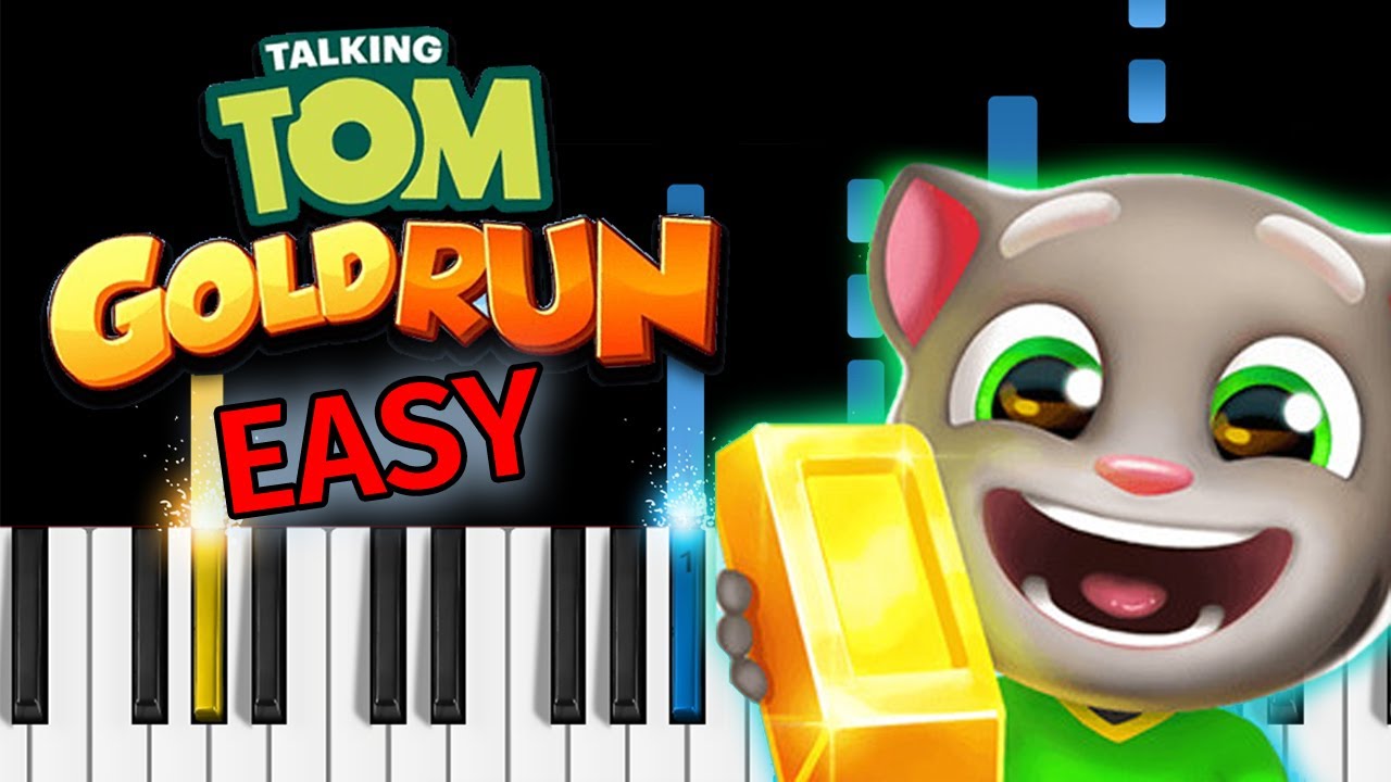 Talking Tom Gold Run Run Theme EASY Piano Tutorial YouTube