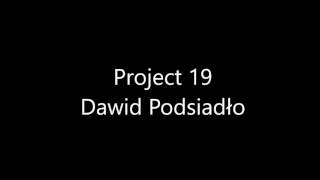 Dawid Podsiadlo - Project 19 chords