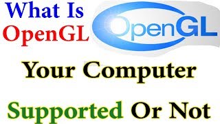 How to Check Computer Opengl Version ||Have You OpenGL Supported PC screenshot 1