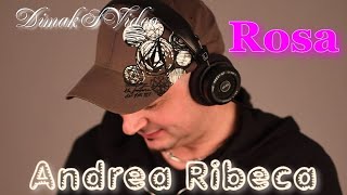 Andrea Ribeca - Rosa (Original Mix) (DimakSVideo)