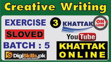 Creative Writing Hands-on Exercise No. 3 Batch-05 #khattakonline