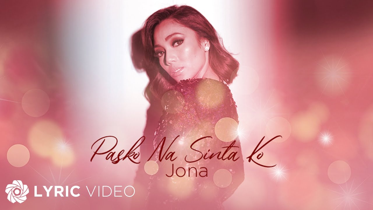 Pasko Na Sinta Ko - Jona (Lyrics)