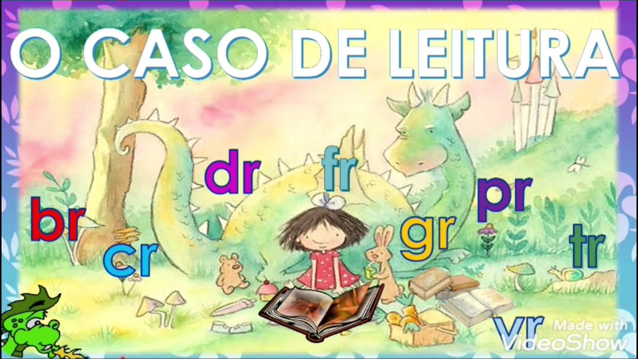 Portugues O Caso De Leitura Br Cr Dr Fr Gr Pr Tr E Vr Com Narracao Youtube