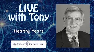 Live With Tony: Healthy Years