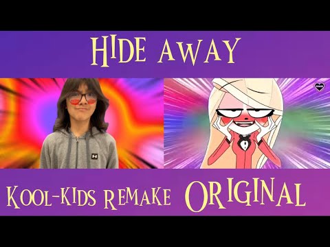 Hide away music video Kool-kids version vs Verbalase version full video.