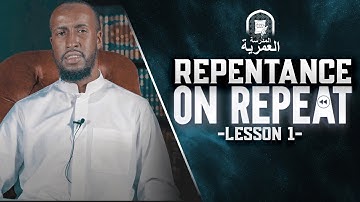Repentance is a Way of Life || Ustadh Abdulrahman Hassan || AMAU