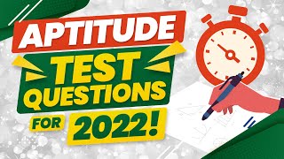 APTITUDE TEST QUESTIONS & ANSWERS for 2022!