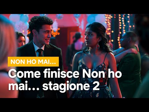 Come finisce la seconda stagione di NON HO MAI... | Netflix Italia