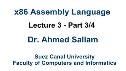 x86 Assembly Language - لغة التجميع - Lecture 3 Part 3\4