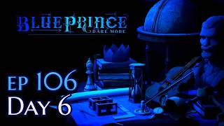 Dare Mode Day 6, Blue Prince - Ep106
