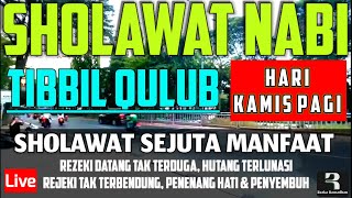 Sholawat Nabi Merdu Sholawat Tibbil Qulub Syifa Penenang Hati Pembuka Rezeki Hari Kamis
