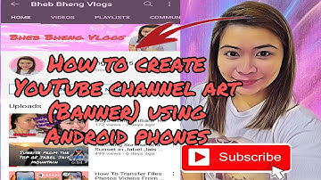 How To Create YouTube Channel  Art (Banner) Using Mobile phones
