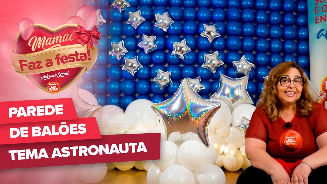 Parede de Balões - Festa Tema Astronauta | Balões São Roque
